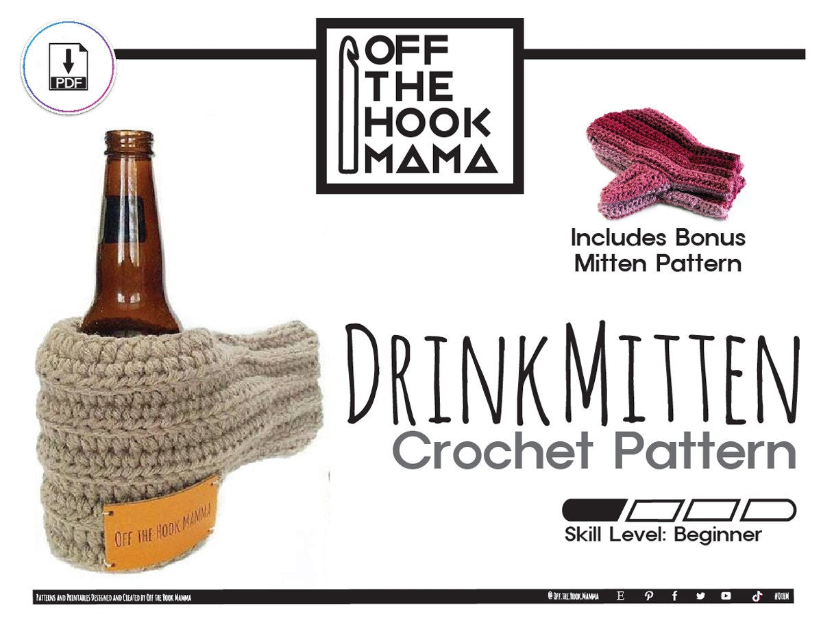 Crochet Pattern Beer mitten, Drink glove, Beer Buddy pattern. Beverage holder. Drink Minder. Includes bonus pattern. DIY gift.