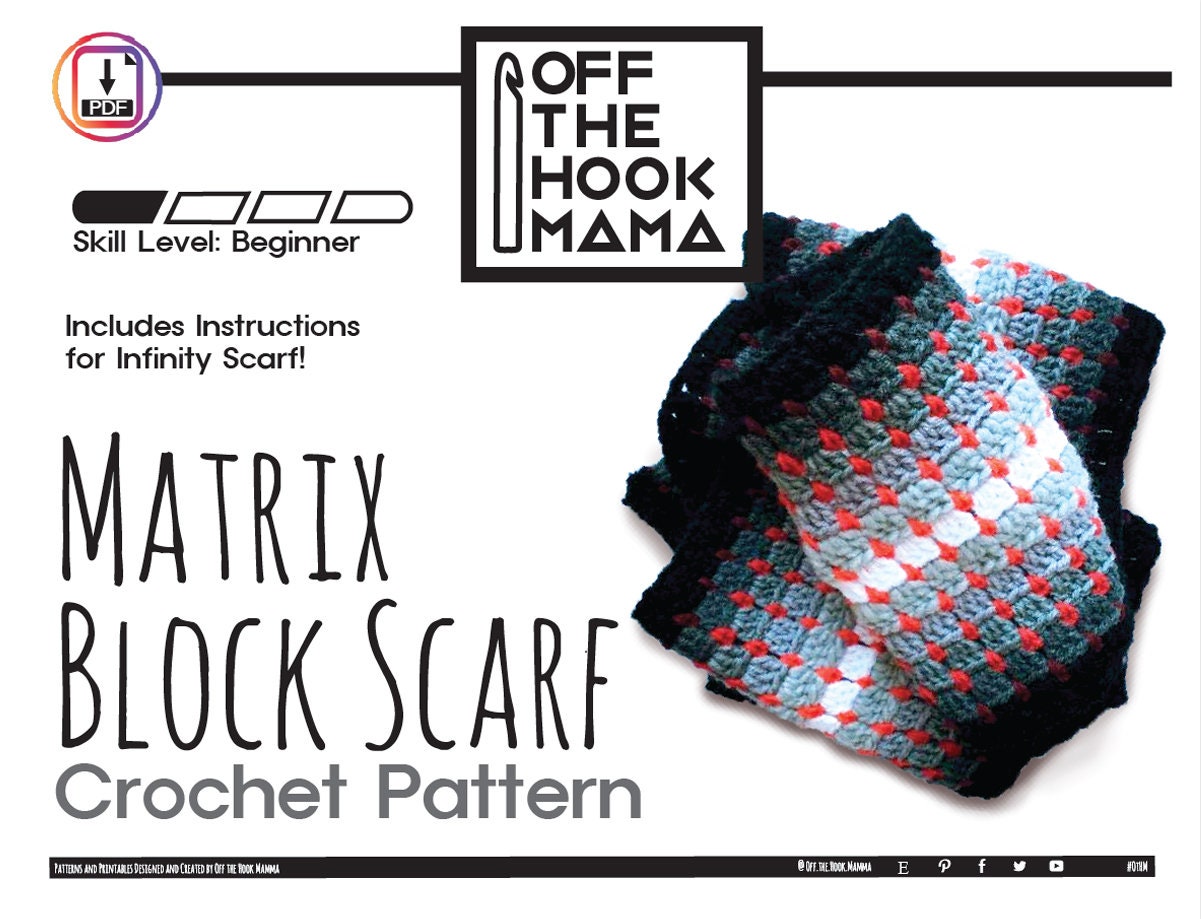 Matrix Block Scarf Crochet Pattern Spring Crochet + Infinity Scarf Pattern for them Unisex Beginner Friendly Crochet Scarf Pattern