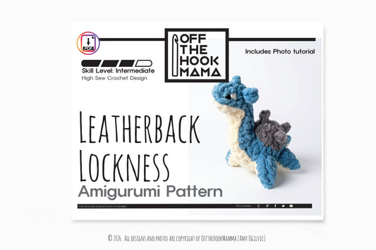 Leatherback Lochness Amigurumi Crochet PATTERN - High Sew Amigurumi, crochet pop culture plush Instant Download